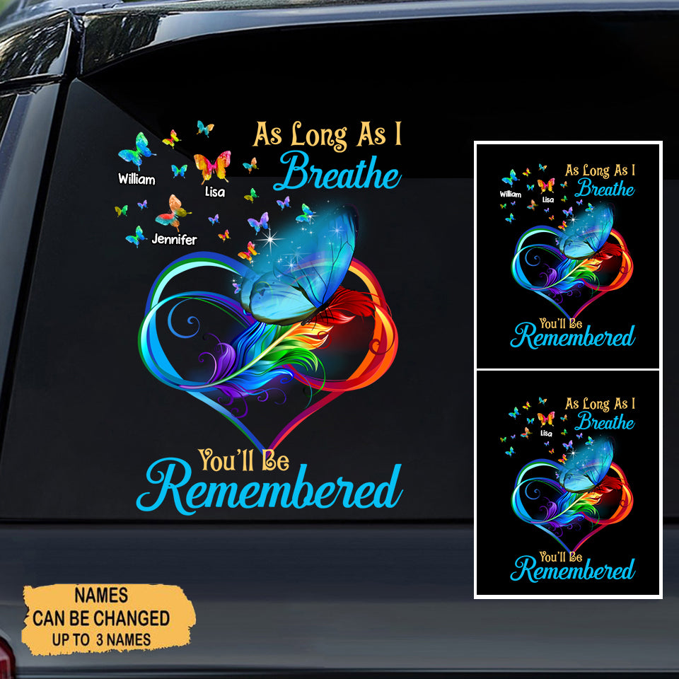 As Long As I Breathe You'll Be Remembered Personalized Sticker