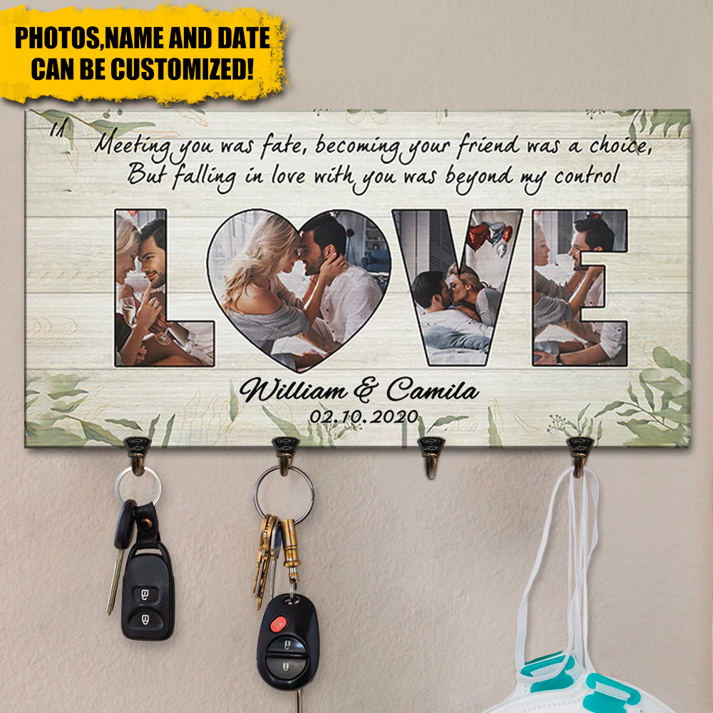 Falling In Love With You Was Beyond My Control - PERSONALIZED KEY HANGER