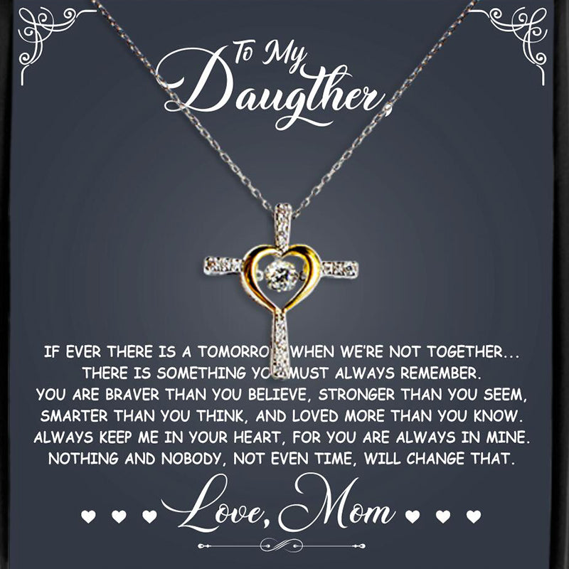 If Ever There Is A Tomorrow - Love Mom -Cross Necklace