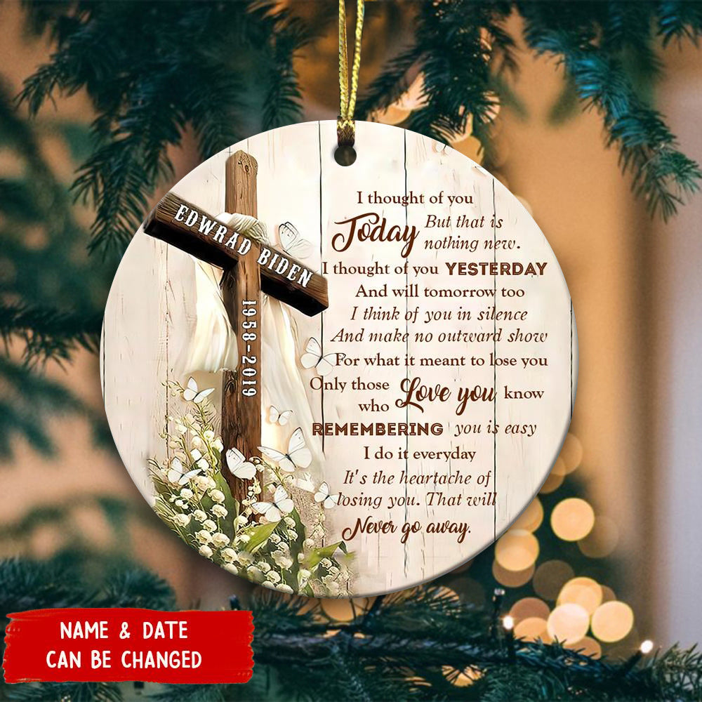 I Thought Of You Today Memorial Personalized Circle Ceramic Ornament