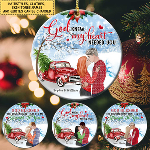Christmas Couple, God knew my Heart needed You Personalized Circle Ceramic Ornament