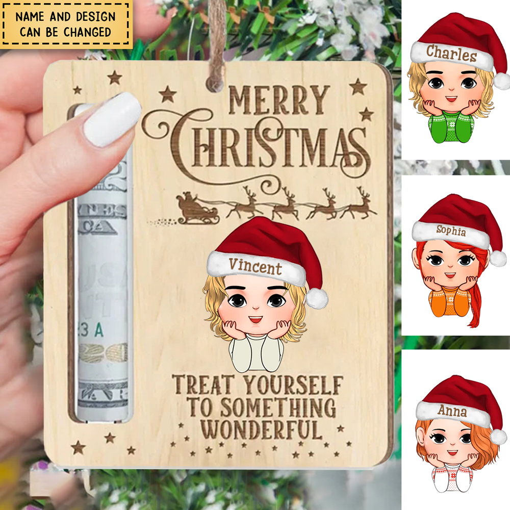 Treat Yourself To Something Wonderful - Personalized Money Holder Ornament