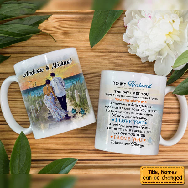 To My Husband/Wife The Day I Met You-Personalized Mug