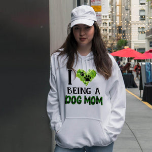 I love being a dog mom Hooded Sweatshirt