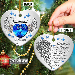 Goodbyes Are Not Forever Personalzied Memorial Heart Ornament