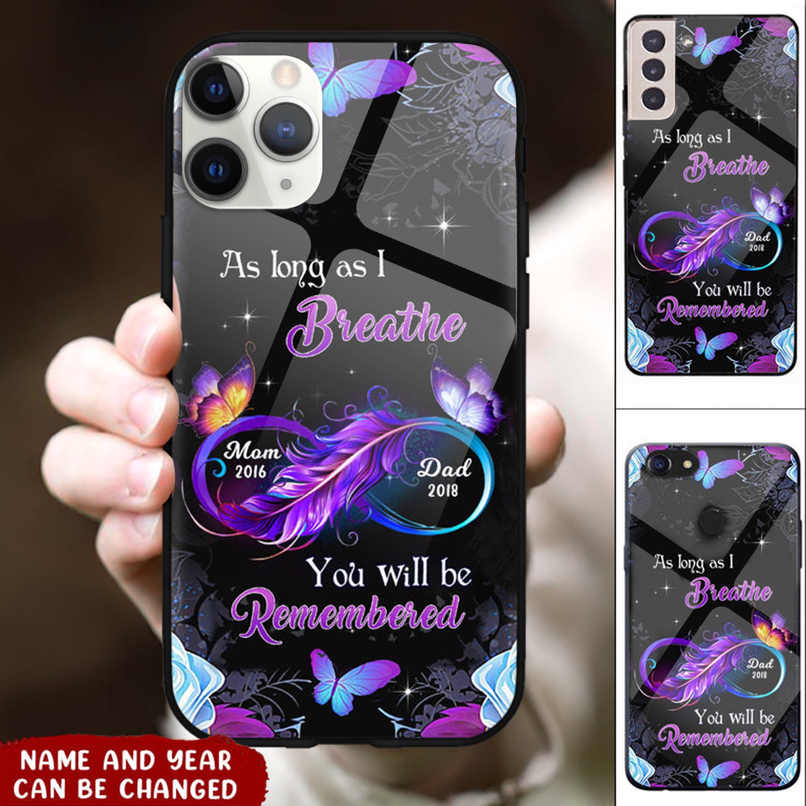 As Long As I Breathe You Will Be Remembered Personalized Phone Case