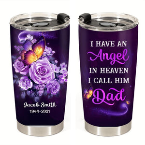 I Have An Angel In Heaven Personalized Tumbler