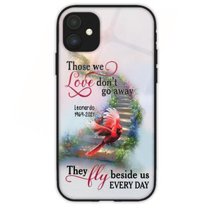 Those We Love Don't Go Away Personalized Phone Case
