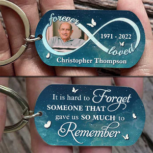 You Gave Us So Much To Remember, We Love You Forever - Personalized Keychain