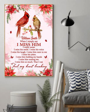 When I Simply Say I Miss Him Personalized Poster