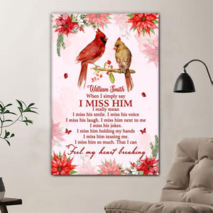 When I Simply Say I Miss Him Personalized Poster