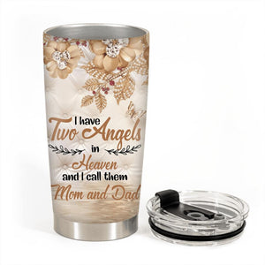 I Have Two Angels In Heaven-Personalized Tumbler