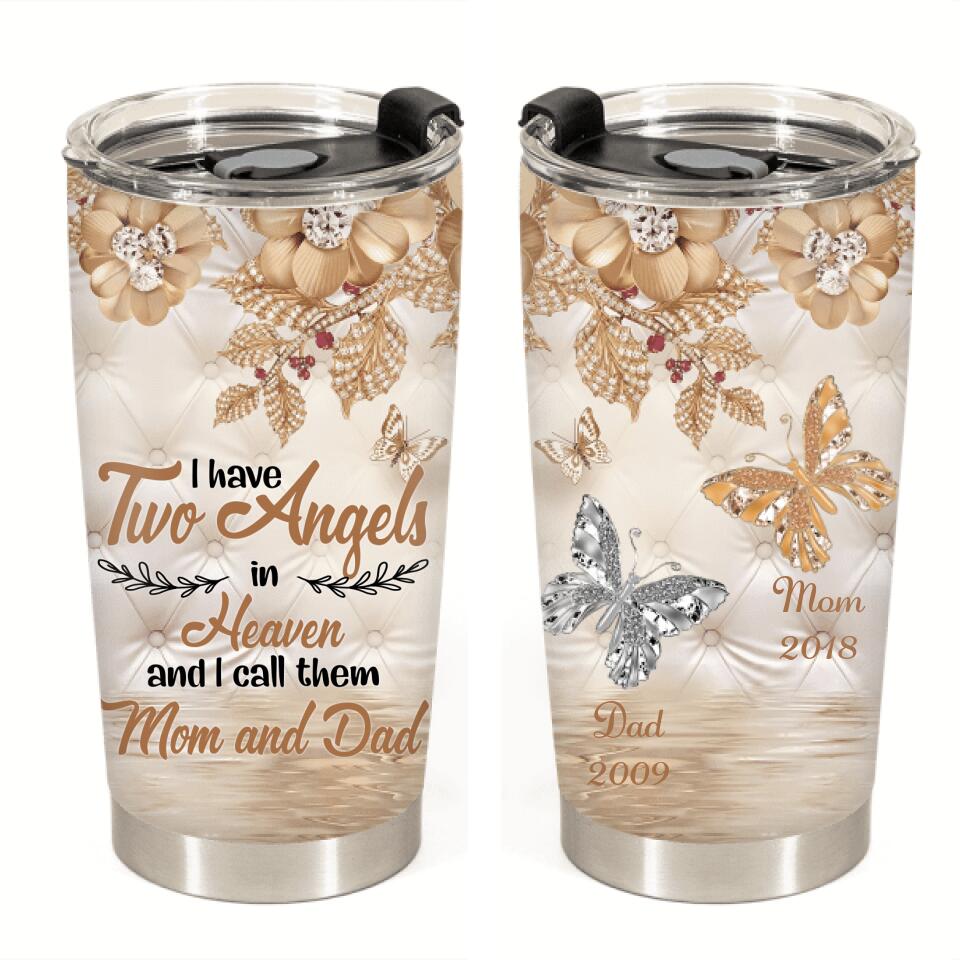 I Have Two Angels In Heaven-Personalized Tumbler