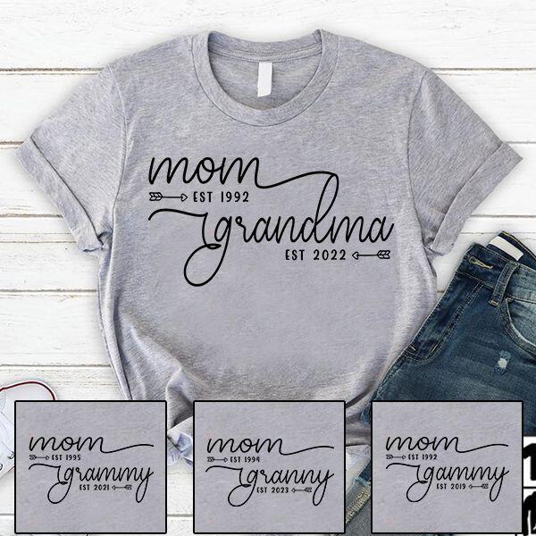 Mom Est Grandma Est Custom TH T-Shirt