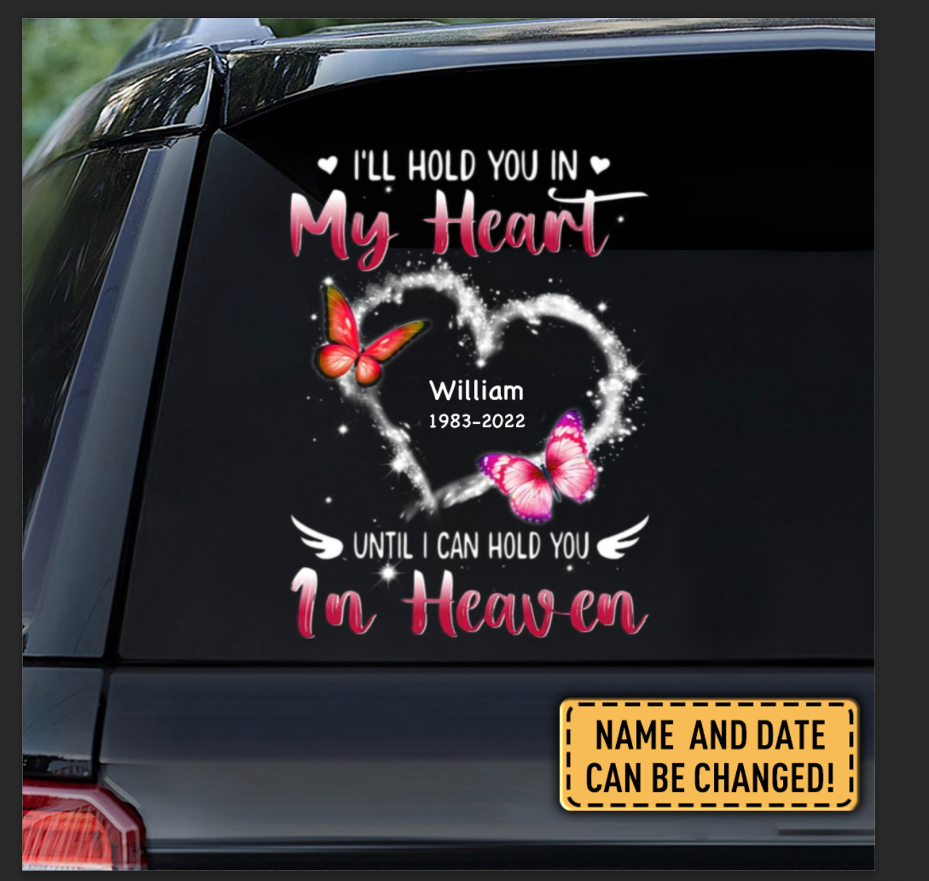 I'll hold you in my heart until i hold you in heaven Personalized Car Sticker