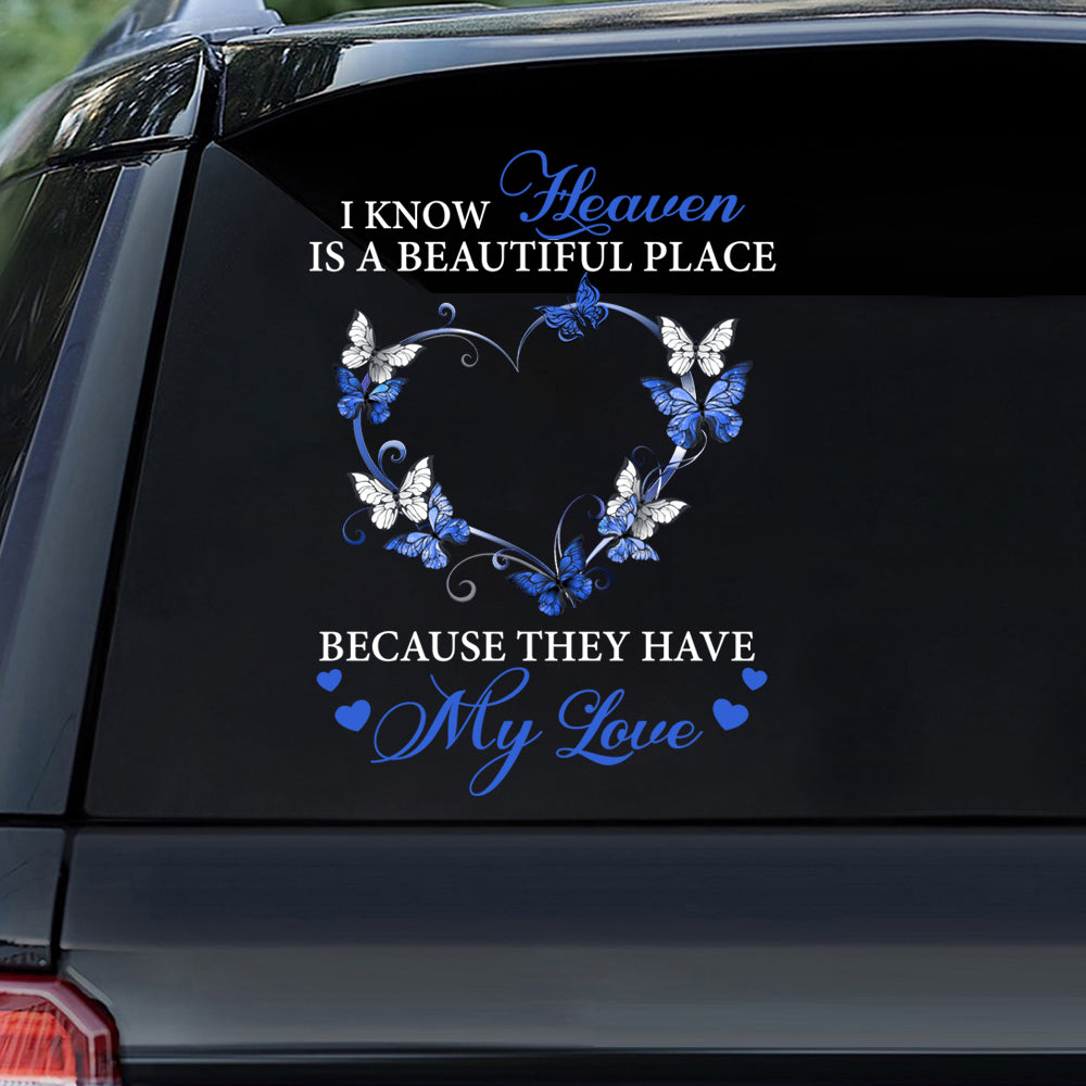 I Know Heaven Is A Beautiful Place Memorial Sticker