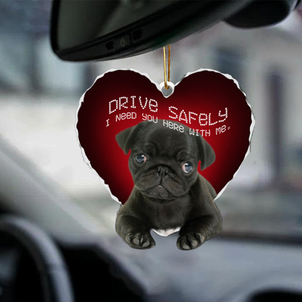 Pug Drive Safely Car Ornament