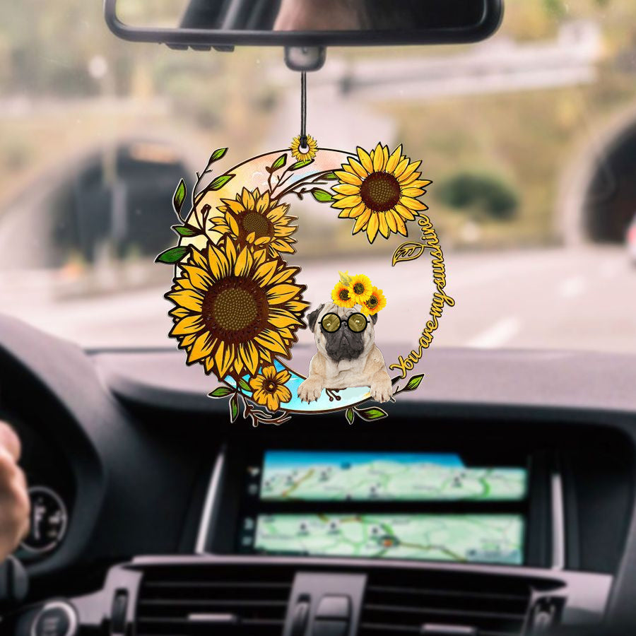 Pug You Are My Sunshine Car Ornament