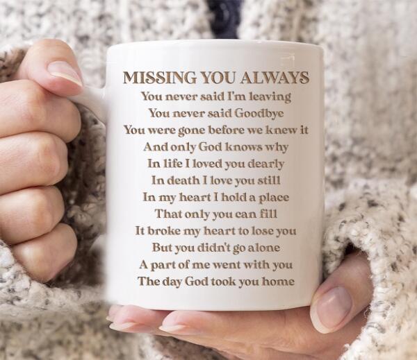 Missing You Always - Personalized Mug - Unique Memorial Family Gift
