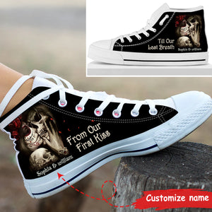 Skull Couple From Our First Kiss Till Our Last Breath, Perfect Gift For Husband Wife Personalized High Top Shoes