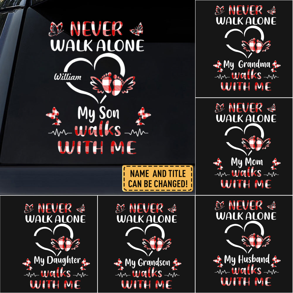 Never Walk ALone My Beloved One Personalized Car Sticker