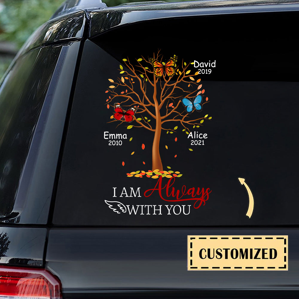 I Am Always With You Butterfies  Personalized Car Sticker