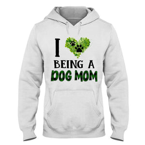 I love being a dog mom Hooded Sweatshirt