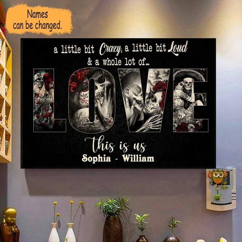 Sugar Skull A Whole Lot Of Love Personalized Poster For Couple